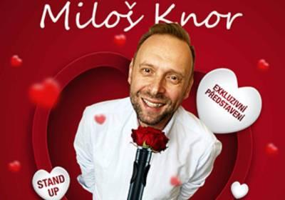 Miloš Knor – Valentýnská stand-up show v Českých Budějovicích