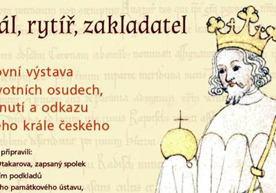 Přemysl Otakar II. – Král, rytíř, zakladatel