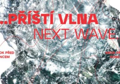 Příští vlna/next wave... v Brně